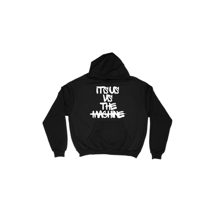 IT'S US VS THE MACHINE HOODIE