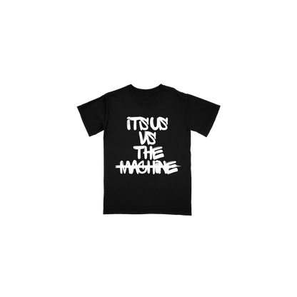 IT'S US VS THE MACHINE STANDARD TEE